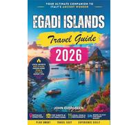 Egadi Islands Travel Guide 2026: Clear Seas, Coastal Villages, and Sicily’s Quiet Island Retreats