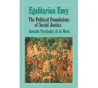 Egalitarian Envy: The Political Foundations of Social Justice