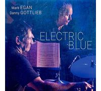 Egan, Mark / Gottlieb, Danny - Electric Blue [VINYL] [Vinilo]