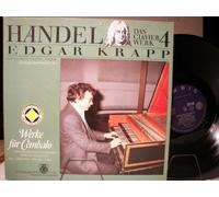 EGAR KRAPP - GEORG FRIEDRICH HÄNDEL - DAS CLAVIERWERK 4 - EDGAR KRAPP - 2 LP - VINYL
