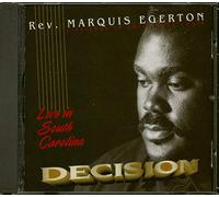 Egerton, Rev Marquis - Decision: Live in South Carolina