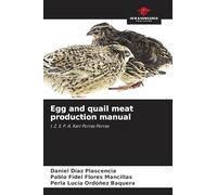 Egg and quail meat production manual: I. Z. S. P. A. Karl Porras Porras
