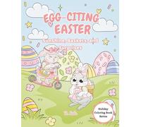 Egg-citing Easter: Sunshine, Baskets, and Surprises (Holiday Coloring Book Series)