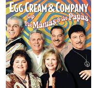 Egg Cream - Sing The Mamas And The Papas