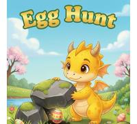 Egg Hunt: a Dragon Tale (A Dragon Tale Series)