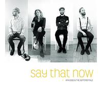 Egge, Ana - Say That Now