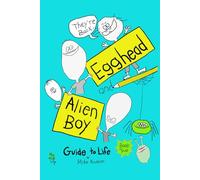 Egghead and Alien Boy Guide to Life: Book Two: 2