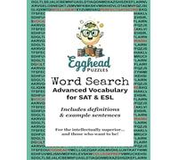 Egghead Word Search: Advanced Vocabulary for SAT & ESL: For the Intellectually Superior... and Those Who Want to Be!