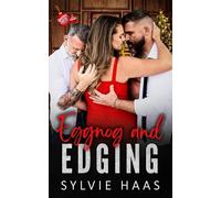 Eggnog and Edging: A Ménage Romance (Christmas Cherry Auction)