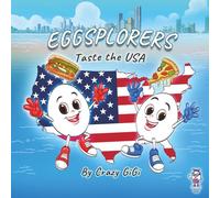 Eggsplorers Taste the USA (Eggsplorers Food Adventure)