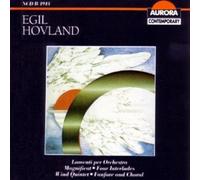 Egil Hovland : Lamenti/Elementer/Magnificat