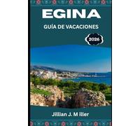 EGINA GUÍA DE VACACIONES 2026: Tu compañero de viaje completo a la isla griega de la tradición y la tranquilidad
