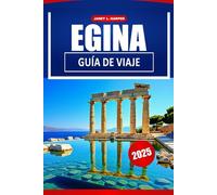 Egina Guía De Viaje 2025: La mejor aventura, consejos de expertos, las principales atracciones, playas, excursiones de un día y cocina local en Grecia Europa.