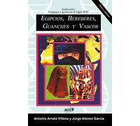 Egipcios, Bereberes, Guanches y Vascos (Lenguas y Genes en el Siglo XXI)