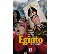 Egipto. 2011 - 2017: Alteraciones en las redes de poder (Mayor)