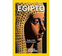 Egipto: Auge y caída de los faraones (Grandes obras ilustradas, National Geographic)