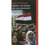 Egipto: Las Claves De Una Revolucion Inevitable