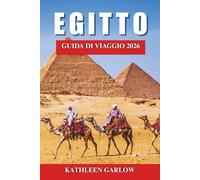 EGITTO GUIDA DI VIAGGIO 2026