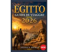 EGITTO GUIDA DI VIAGGIO 2026