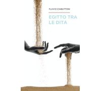 Egitto Tra Le Dita (Oriente e Occidente)