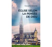 Eglise selon la pensée de Dieu