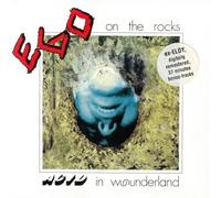 Ego on the Rocks - Acid in Wounderland (bonus track edition)