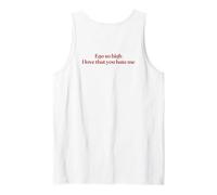Ego So High I Love That You Hate Me Y2K Trendy Back Camiseta sin Mangas