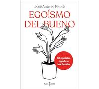 Egoísmo del bueno: Sé egoísta, ayuda a los demás (Obras diversas)