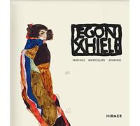 Egon Schiele: Catalogue raisonné: Paintings, Watercolours, Drawings
