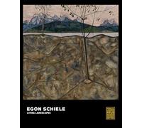 Egon Schiele: living landscapes