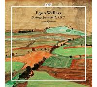 Egon Wellesz : Quatuors à cordes n° 2, 5 & 7. Aron Quartet.