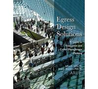 Egress Design Solutions – Guía de evacuación y gestión de multitudes – Wiley-VCH