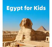 Egypt for Kids: Best Places, Fun Facts and Colorful Photos (Countries of the World)