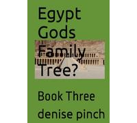 Egypt Gods Family Tree?: Book Three