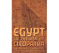 Egypt in the Age of Cleopatra: History and Society Under the Ptolemies