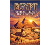 Egypt: Journeys Through Time & Mystery - Vintage Style Notebook: 100 Lined Pages, 6x9 Inches, Ancient Egypt Travel Journal & Diary