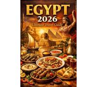 Egypt travel guide 2026: Egypt Travel Guide 2026: Destinations, Culture, Planning Tips, Safety Advice, and Unforgettable Experiences