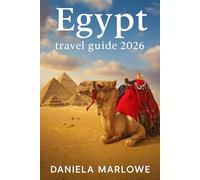 EGYPT Travel Guide 2026: Everything You Need to Know Before Visiting Egypt