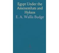 Egypt Under the Amenemhats and Hyksos