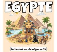 EGYPTE: Een KLEURBOEK voor alle leeftijden. therapeutisch, ontspannend, stressverlichtend en angstverminderend - ideaal voor mindfulness, creativiteit en dagelijkse rust. Grote pagina's en hoogwaardige illustraties van FLV