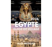 Egypte Guide de voyage 2026