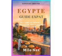 EGYPTE GUIDE EXPAT (Expats by Obscyra)