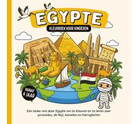 Egypte Kleurboek voor kinderen vanaf 4 jaar: Een leuke reis door Egypte om te kleuren en te leren over piramides, de Nijl, kamelen en hiërogliefen (Landen van de Wereld om te Kleuren)