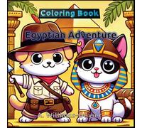Egyptian Adventure - Teen and Adult Coloring Book: Cute Kuwaii Characters in Ancient Egypt