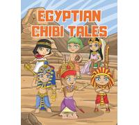 Egyptian Chibi Tales: Color, Shine and Discover! (Legends & Lands Coloring Book Series)