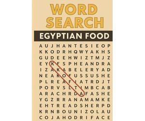 Egyptian Food Word Search:: 15 Puzzles of Word Search | More Than 150+ Words to Find on Egyptian Food | Challenging Word Puzzle,Large Print.