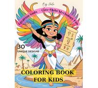 Egyptian Gods - Cute Chibi Mythology Fun: Discover Ancient Egyptian Mythology Through Cute Chibi Characters (Gods Around the World - A Mythology Coloring Series)