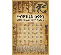 Egyptian gods Word Search Puzzle Book: - Word Searches with Easy to read Print about Ancient Egypt, Egyptian gods, cities and more |6x9 inches, 110 ... Gift for Vacations, Holidays, and Free Times.