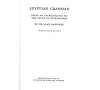 Egyptian Grammar, being an Introduction to the Study of Hieroglyphs: Third Edition, Revised: 0 (Griffith Institute Publications)