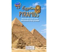 Egyptian Pyramids for Kids: Discover the secrets, stories, and mysteries of the pyramids! (Let's Discover: Ancient Egypt!)